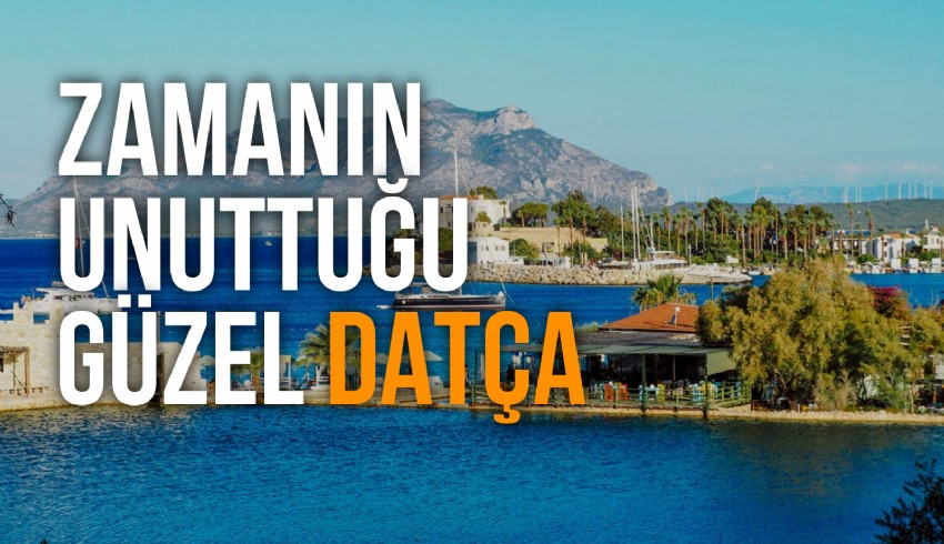 CNN: Datça, zamanın unuttuğu güzel Türk yarımadası