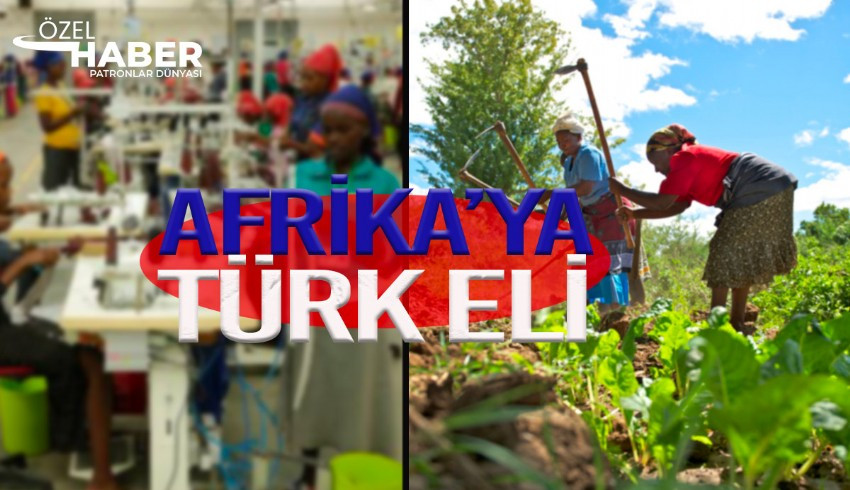Afrika ya 45 milyar dolarlık Türk eli
