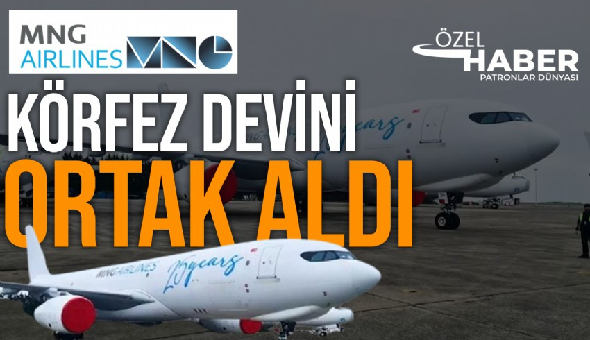 İş insanı Mehmet Nazif Günal ın havayolu şirketi MNG Airlines, 11 inci uçağını filosuna ekledi...