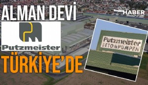 Alman beton pompası firması Putzmeister fabrikasını Türkiye'ye taşıma hazırlığında
