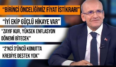 Hazine ve Maliye Bakanı Mehmet Şimşek: Birinci önceliğimiz fiyat istikrarı