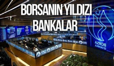 Borsa İstanbul'da lokomotif banka hisseleri oldu