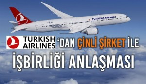Türk Hava Yolları ile China Eastern Havayolları arasında mutabakat anlaşması imzalandı